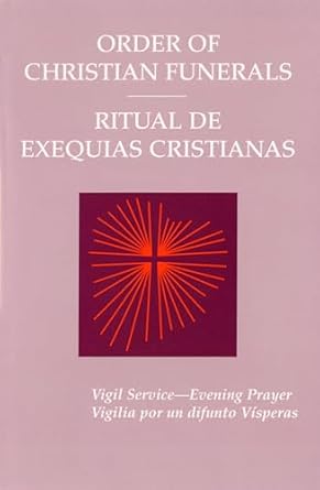 Order of Christian Funerals/Ritual De Exequias Cristianas: Vigil Service, Bilingual People