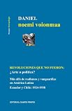  Revoluciones que no fueron: ¿arte o política?: Más allá de realismos y vanguardias en América Latina Ecuador y Chile: 1924-1938