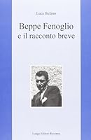 Beppe Fenoglio e il racconto breve 8880631985 Book Cover