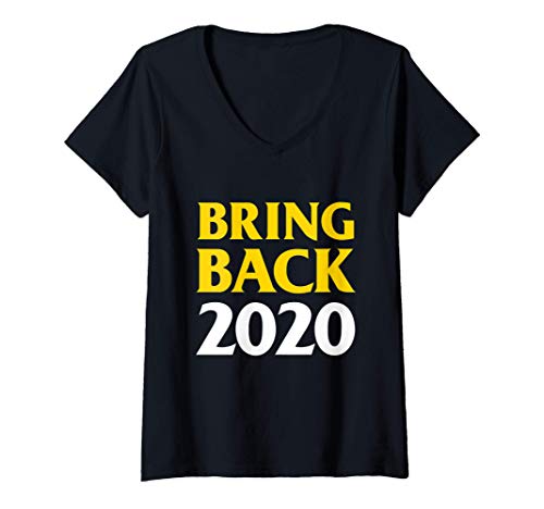 Mujer Bring Back 2020 T-Shirt - Bring 2020 Back Camiseta Cuello V