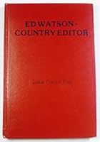 Ed Watson, country editor: His life and times B0006YEY8E Book Cover