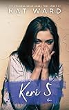 KERI 5: The Original Child Abuse True Story (Child Abuse True Stories)