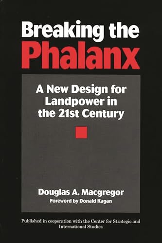 Portada de Breaking the Phalanx: A New Design for Landpower in the 21st Century