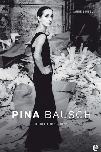 Pina Bausch Bilder Eines Lebens Idée Cadeau Livre Art Danse