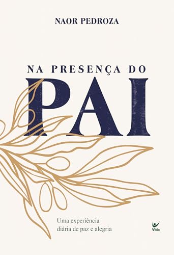 Na presença do Pai: Uma experiência diária de paz e alegria