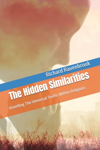 The Hidden Similarities: Unveiling The Universal Truths Within Religions (Finding