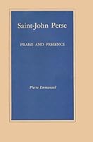 Saint-John Perse: praise and presence: With a bibliography 0844400068 Book Cover