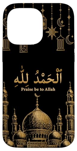 Praise Be to Allah Mosque Alhamdulillah �C�X�������̋F�� �X�}�z�P�[�X iPhone 14 Pro Max �p