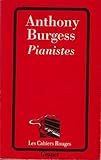 Pianistes - Burgess Anthony