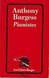 Pianistes - Burgess Anthony