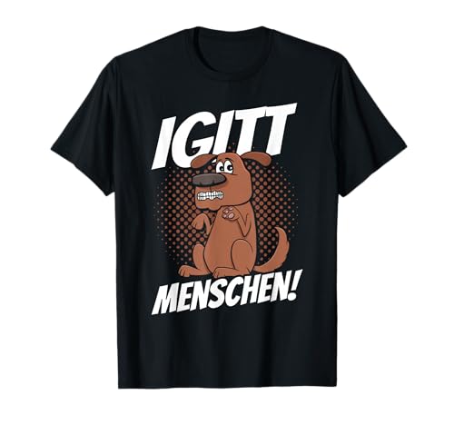 Igitt Menschen T-Shirt