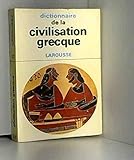  Dictionnaire de la civilisation grecque