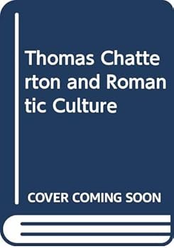 Hardcover Thomas Chatterton and Romantic Culture Book