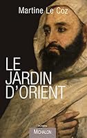 Le Jardin D'orient: Roman 2841864391 Book Cover
