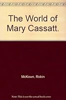 The World Of Mary Cassatt 0690902743 Book Cover