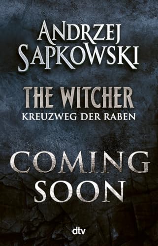 Kreuzweg der Raben: Roman - The Witcher - Wie alles begann ... Die Vorgeschichte zur Hexer-Saga