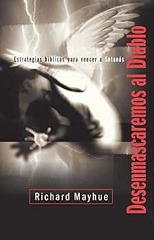 Paperback Desenmascaremos al diablo (Spanish Edition) [Spanish] Book