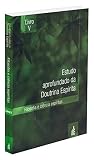 Estudo aprofundado da doutrina espírita - Livro V: filosofia e ciência espíritas
