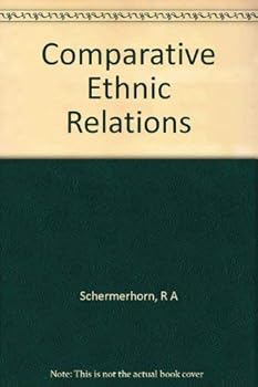 Hardcover Comparative Ethnic Relations: A Framework for Theory and Research Book