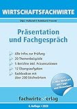 Wirtschaftsfachwirte: Präsentation und Fachgespräch: Themensammlung - Übungsaufgaben - Prüfungswissen
