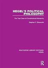 Hegel's Political Philosophy: The Test Case of Constitutional Monarchy (Routledge Library Editions: Hegel)