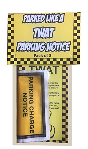 3 x Joke Parking Tickets - PARKED LIKE A TW*T VERY Realistic