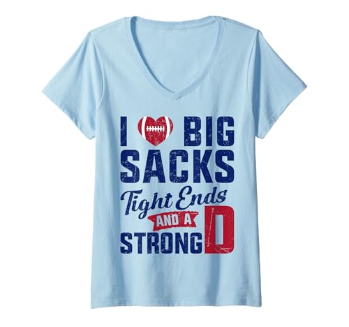 Women's I Love Big Sacks Tight Ends and Strong D Football Saying V-Neck T-Shirt