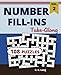 Number Fill-Ins Take-Along, Volume 2: 108 Number Fill-In Puzzles, Great for All Ages