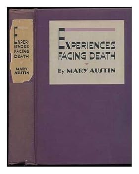 Experiences Facing Death (The Literature of death and dying)