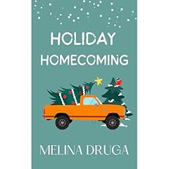 Holiday Homecoming Audiobook By Melina Druga cover art