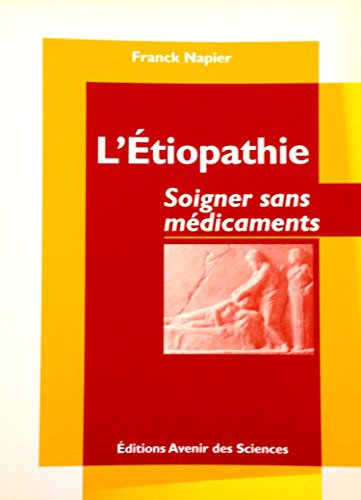 L'ETHIOPATHIE Soigner sans médicaments