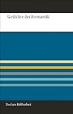  Gedichte der Romantik (Reclam Bibliothek)