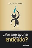 &iquest;Por qu&Atilde;&copy; ayunar si no lo entiendo? (dBolsillo) (Spanish Edition)