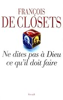 Ne Dites Pas À Dieu Ce Qu'il Doit Faire 2020638835 Book Cover