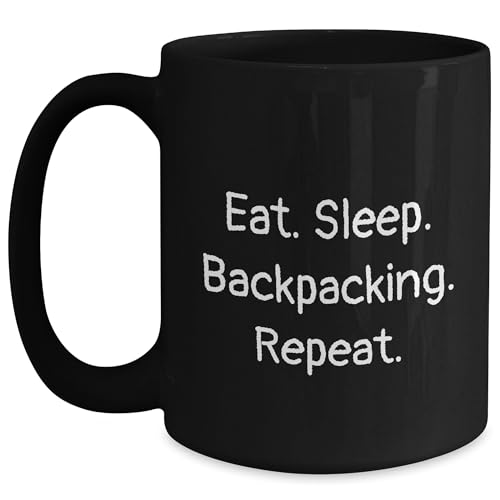 Eat Sleep Backpacking Repeat Black Coffee Mug for Christmas Unique Gifts from Friends, Perfect Backpacking Gear for Men, Women, and Adventurers