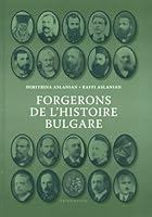 Forgerons de l'histoire bulgare 2951994621 Book Cover