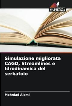 Paperback Simulazione migliorata CAGD, Streamlines e Idrodinamica del serbatoio [Italian] Book