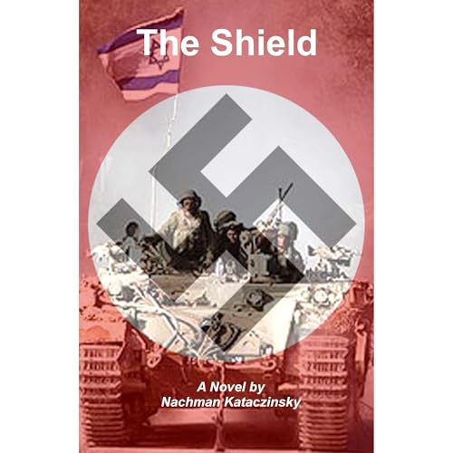 The Shield: a novel Audiolibro Por Nachman Kataczinsky arte de portada