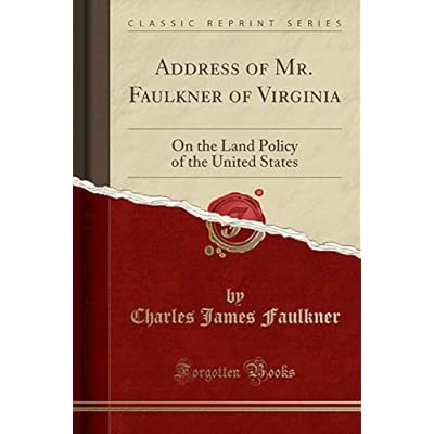 Address of Mr. Faulkner of Virginia