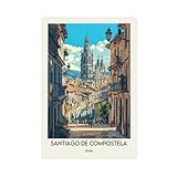 Póster de viaje de Santiago de Compostela sobre lienzo, decoración de dormitorio, paisaje, oficina, habitación, regalo, 20 x 30 cm