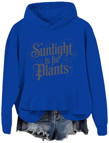 Sunlight Is For Plants Sweatshirt Hoodie Sunshine Is For Plants Shirt Long Sleeve