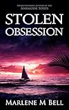 Stolen Obsession (Annalisse Series Book 1)