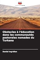 Obstacles à l'éducation dans les communautés pastorales nomades du Turkana 6208702860 Book Cover