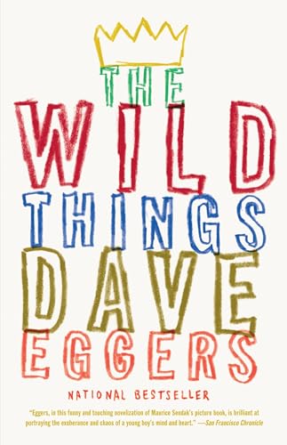 The Wild Things: A Novel
