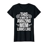 Womens This Is What An Amazing Mom Looks Like Fun Mother's Day Gift