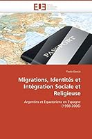 Migrations, Identita(c)S Et Inta(c)Gration Sociale Et Religieuse 6131507325 Book Cover