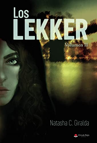 Los Lekker: Volumen II (Spanish Edition)