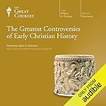 Cover of The Greatest Controversies of Early Christian History