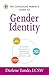 The Conscious Parent's Guide to Gender Identity: A Mindful Approach to Embracing Your Child's Authentic Self (The Conscious Parent's Guides)