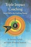 Triple Impact Coaching: Use of Self in the Coaching Process